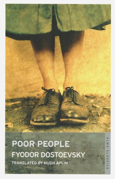 Книга: Poor People (Dostoevsky Fyodor) ; Alma Books, 2017 