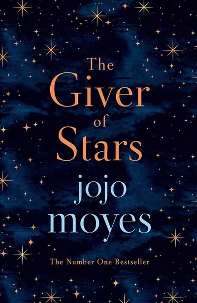Книга: The Giver of Stars (Мойес Джоджо) ; Michael Joseph, 2019 