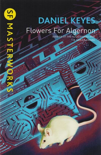 Книга: Flowers For Algernon (Daniel Keyes) ; Orion Publishing Group, 2017 