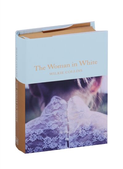 Книга: The Woman in White (Wilkie Collins) ; Macmillan Collector`s Library, 2018 
