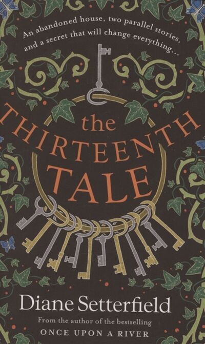 Книга: The Thirteenth Tale (Setterfield D.) ; Orion Publishing Group, 2019 