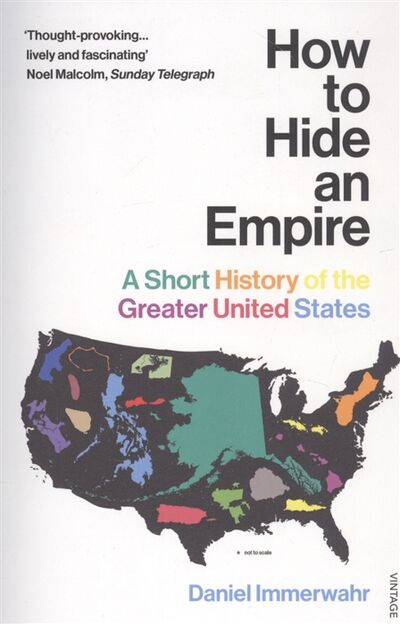 Книга: How to Hide an Empire (Иммервар Дэниэл) ; Vintage Books, 2020 