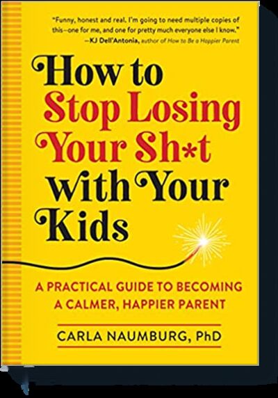 Книга: Как перестать срываться на детей (Карла Наумбург) ; МИФ, 2021 