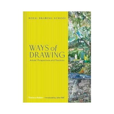 Книга: Ways of Drawing. Artists&apos; Perspectives and Practices; Thames and Hudson