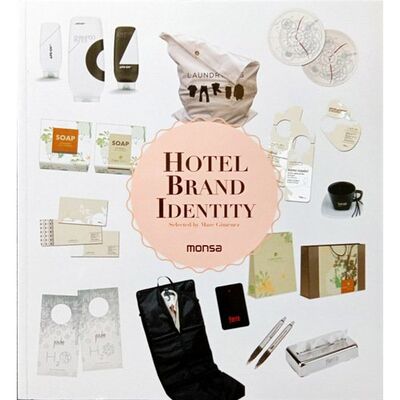 Книга: Hotel brand identity; Monsa