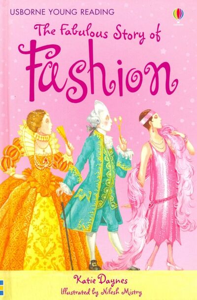 Книга: Fabulous Story of Fashion (Daynes Katie) ; Usborne