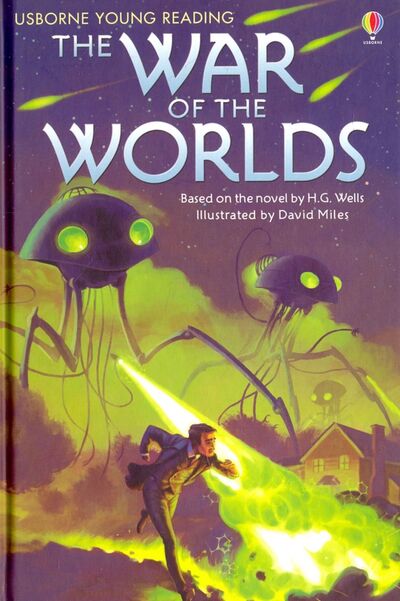 Книга: The War of the Worlds (Уэллс Герберт Джордж) ; Usborne, 2017 