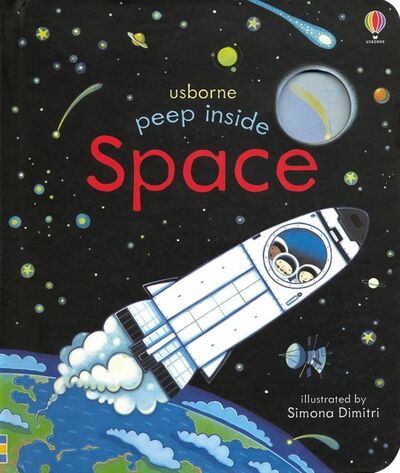 Книга: Peep Inside Space (Milbourne Anna) ; Usborne, 2016 
