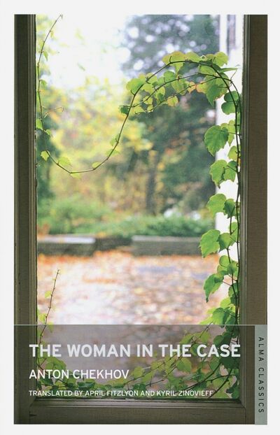 Книга: The Woman in the Case and Other Stories (Chekhov Anton) ; Alma Books, 2017 