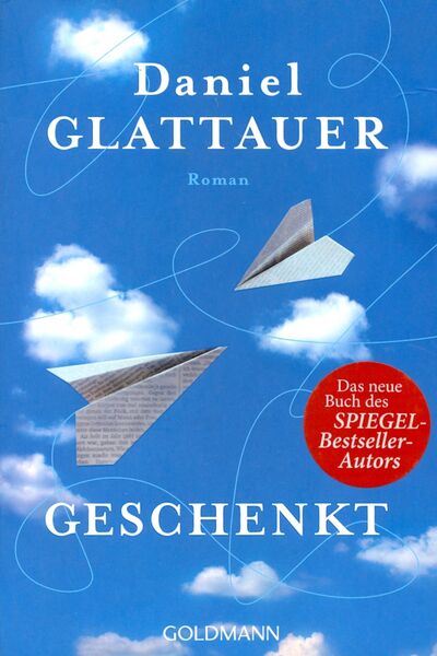 Книга: Geschenkt (Glattauer Daniel) ; Goldmann