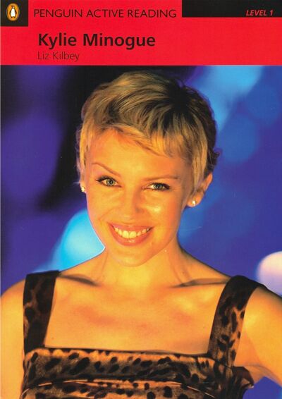 Книга: Kylie Minogue (+CD) (Kilbey Liz) ; Pearson, 2008 