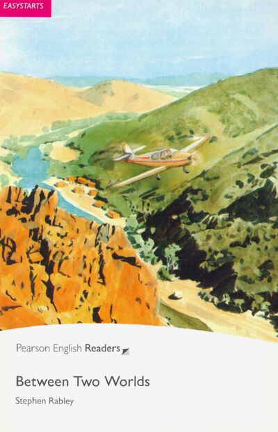 Книга: Between Two Worlds (Rabley Stephen) ; Pearson, 2008 