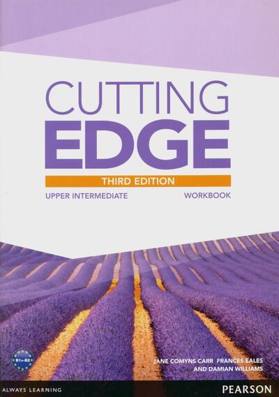 Книга: Cutting Edge. Upper Intermediate. Workbook without key (Carr Jane Comyns, Williams Damian, Eales Frances) ; Pearson, 2013 