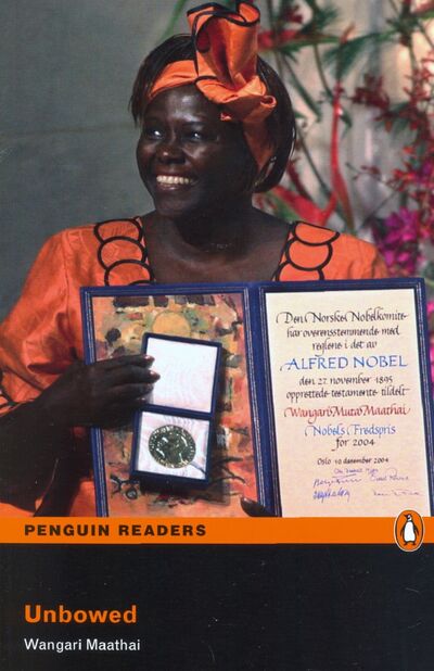 Книга: Unbowed (+CD) (Maathai Wangari) ; Pearson