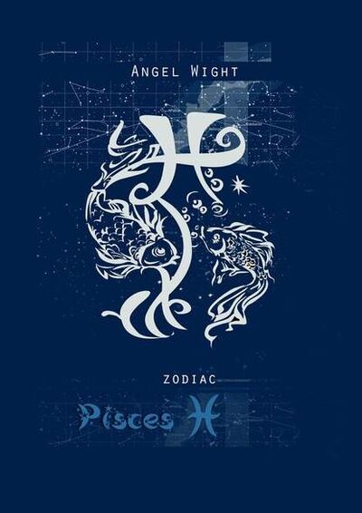 Книга: Pisces. Zodiac (Angel Wight) ; Издательские решения