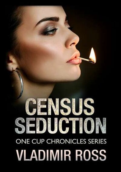 Книга: Census Seduction (Vladimir Ross) ; Издательские решения