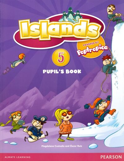 Книга: Islands. Level 5. Pupil's Book plus pin code (Custodio Magdalena, Ruiz Oscar) ; Pearson, 2018 