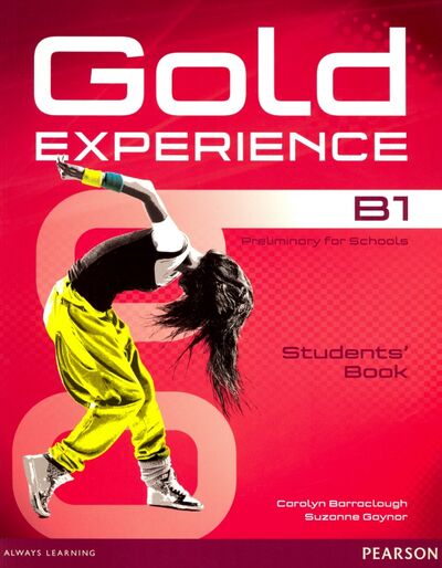 Книга: Gold Experience B1. Students' Book (+DVD) (Barraclough Carolyn, Gaynor Suzanne) ; Pearson, 2018 