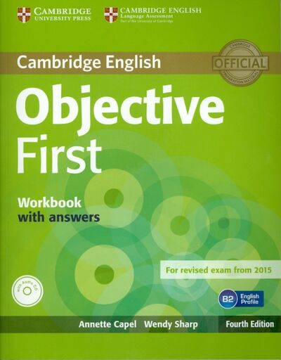 Книга: Objective First. Workbook with answers (+CD) (Capel Annette, Sharp Wendy) ; Cambridge, 2014 