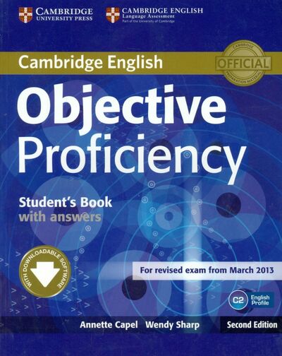 Книга: Objective Proficiency. Student's Book with Answers with Downloadable Software (Capel Annette, Sharp Wendy) ; Cambridge, 2013 