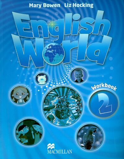 Книга: English Word 2 WB (Bowen Mary, Hocking Liz) ; Macmillan Education, 2015 