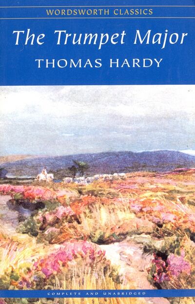 Книга: Trumpet Major (Hardy Thomas) ; Wordsworth, 2016 