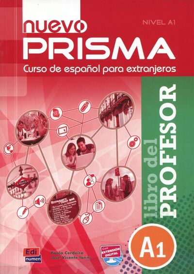 Книга: Nuevo Prisma. Nivel A1. Libro del profesor (+code) (Ianni Jose Vicente, Cerdeira Paula) ; Edinumen, 2017 
