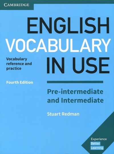 Книга: English Vocabulary in Use Pre-intermediate and Intermediate Book with Answers: Vocabulary Reference (Redman Stuart) ; Cambridge, 2017 