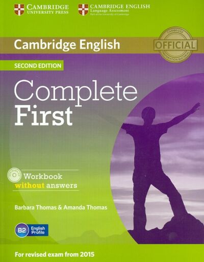 Книга: Complete First. Workbook without answers (+CD) (Thomas Barbara, Thomas Amanda) ; Cambridge, 2014 