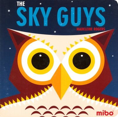 Книга: The Sky Guys (Rogers Madeleine) ; Button Books, 2019 