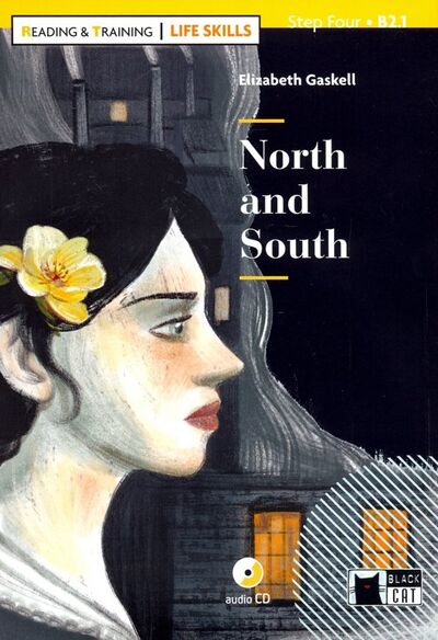 Книга: North and South (+ CD + App) (Gaskell Elizabeth Cleghorn) ; Black cat Cideb, 2018 
