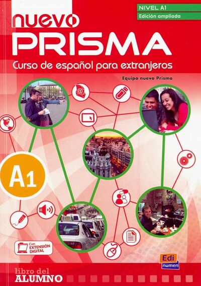 Книга: Nuevo Prisma. Nivel A1. Libro Del Alumno (+CD) (Cerdeira Paula, Ianni Jose Vicente, Bueso Isabel, Beltran Esther, Gomez Raquel) ; Edinumen, 2018 