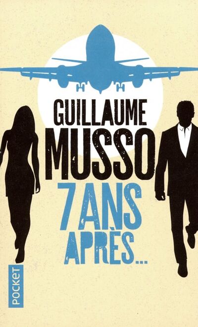 Книга: 7 ans apres... (Musso Guillaume) ; Pocket Books, 2022 