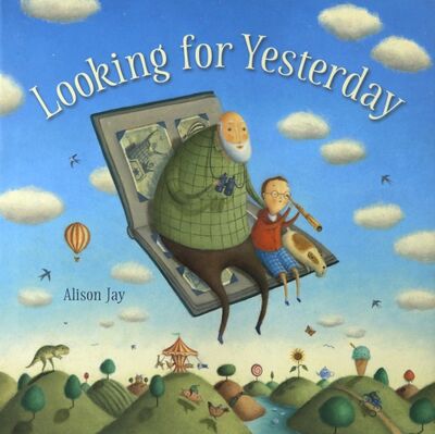 Книга: Looking for Yesterday (Jay Alison) ; Old Barn Books, 2017 