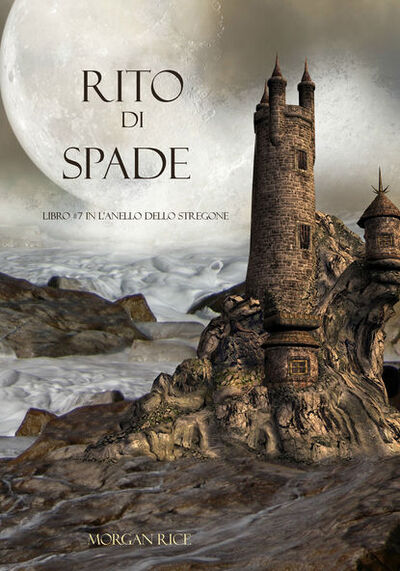 Книга: Rito Di Spade (Морган Райс) ; Lukeman Literary Management Ltd