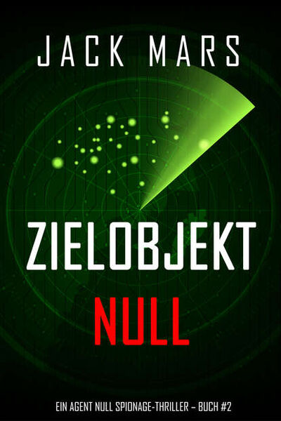 Книга: Zielobjekt Null (Джек Марс) ; Lukeman Literary Management Ltd