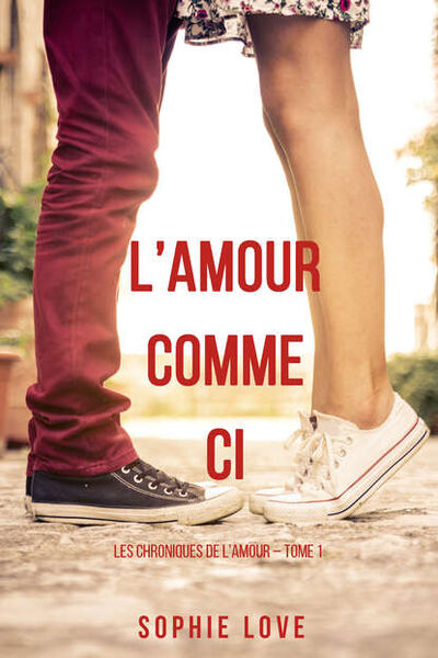 Книга: l’Amour Comme Ci (Софи Лав) ; Lukeman Literary Management Ltd