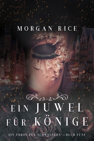 Книга: Ein Juwel für Könige (Морган Райс) ; Lukeman Literary Management Ltd