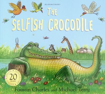 Книга: The Selfish Crocodile (Charles Faustin) ; Bloomsbury, 2018 