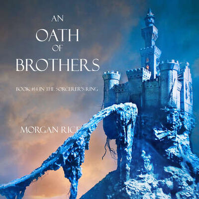 Книга: An Oath of Brothers (Морган Райс) ; Lukeman Literary Management Ltd