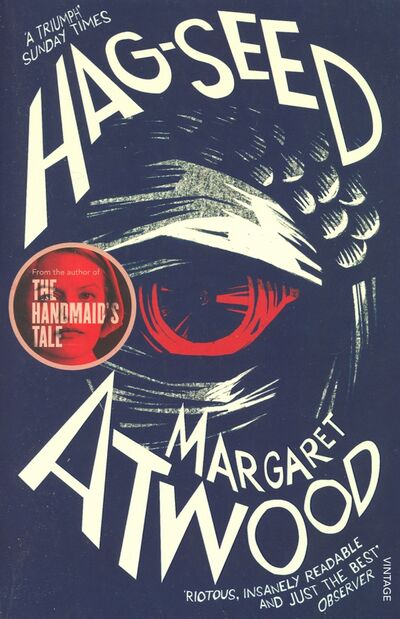 Книга: Hag-Seed: The Tempest Retold (Atwood Margaret) ; Vintage books, 2017 