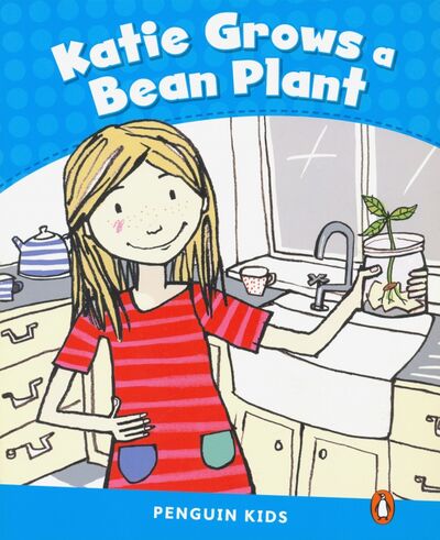 Книга: Katie Grows a Bean Plant (Crook Marie) ; Pearson, 2013 