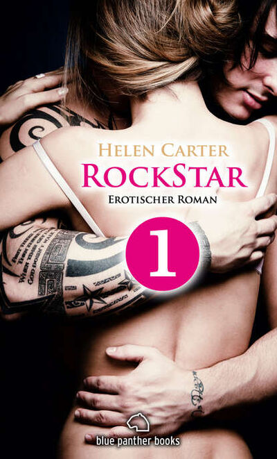 Книга: Rockstar | Band 1 | Teil 1 | Erotischer Roman (Helen Carter) ; Bookwire