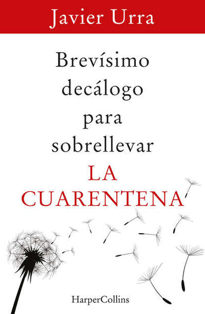 Книга: Brevísimo decálogo para sobrellevar la cuarentena (Javier Urra) ; Bookwire