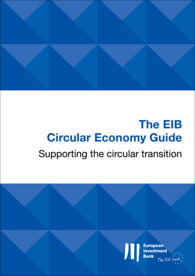 Книга: The EIB Circular Economy Guide (Группа авторов) ; Bookwire