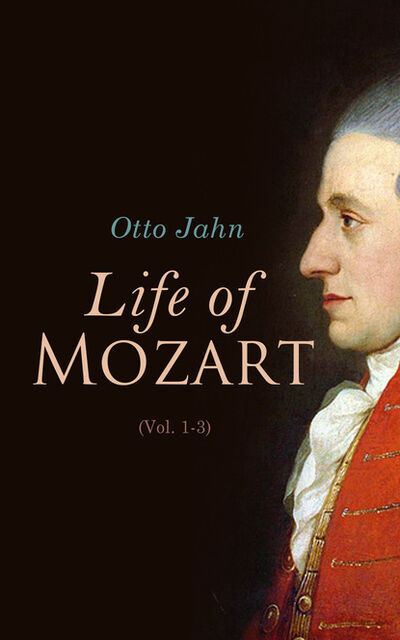 Книга: Life of Mozart (Vol. 1-3) (Otto Jahn) ; Bookwire