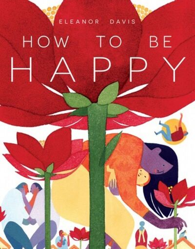 Книга: Как быть счастливыми (Дэвис Элеонор) ; КомФедерация, 2019 