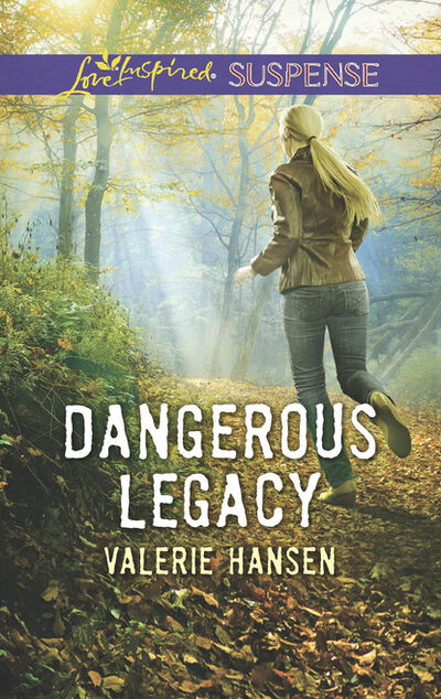 Книга: Dangerous Legacy (Valerie Hansen) ; HarperCollins