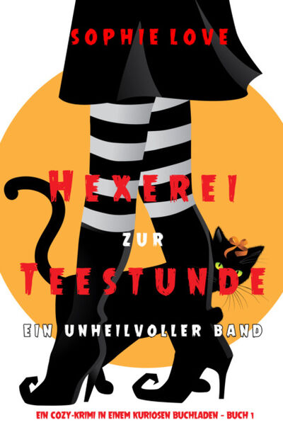 Книга: Hexerei zur Teestunde (Софи Лав) ; Lukeman Literary Management Ltd