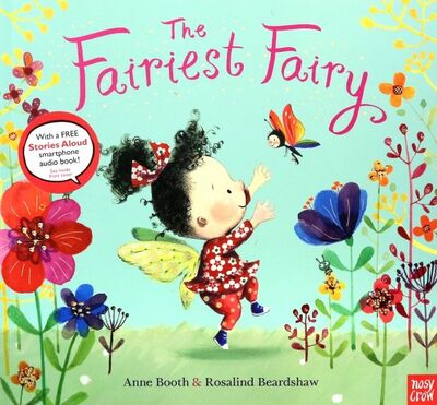 Книга: The Fairiest Fairy (Booth Anne) ; Nosy Crow, 2015 